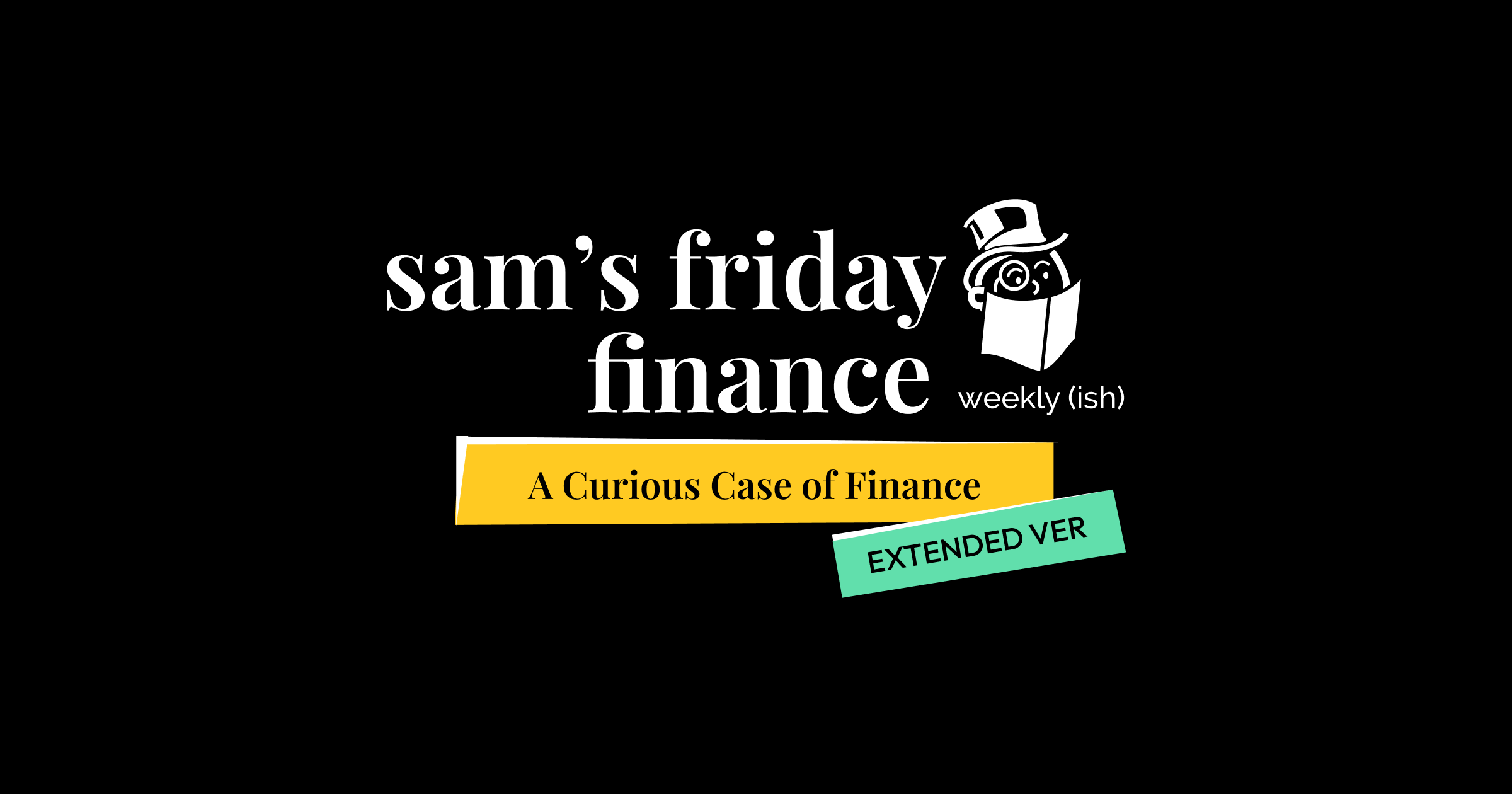 sam's friday finance extended
